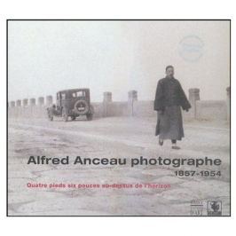 Alfred Anceau - PHOTOGRAPHE 1857-1954