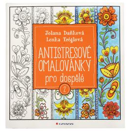 Knihy Antistresové omalovánky pro dospělé 2 (Jolana Daňková, Lenka Tréglová)